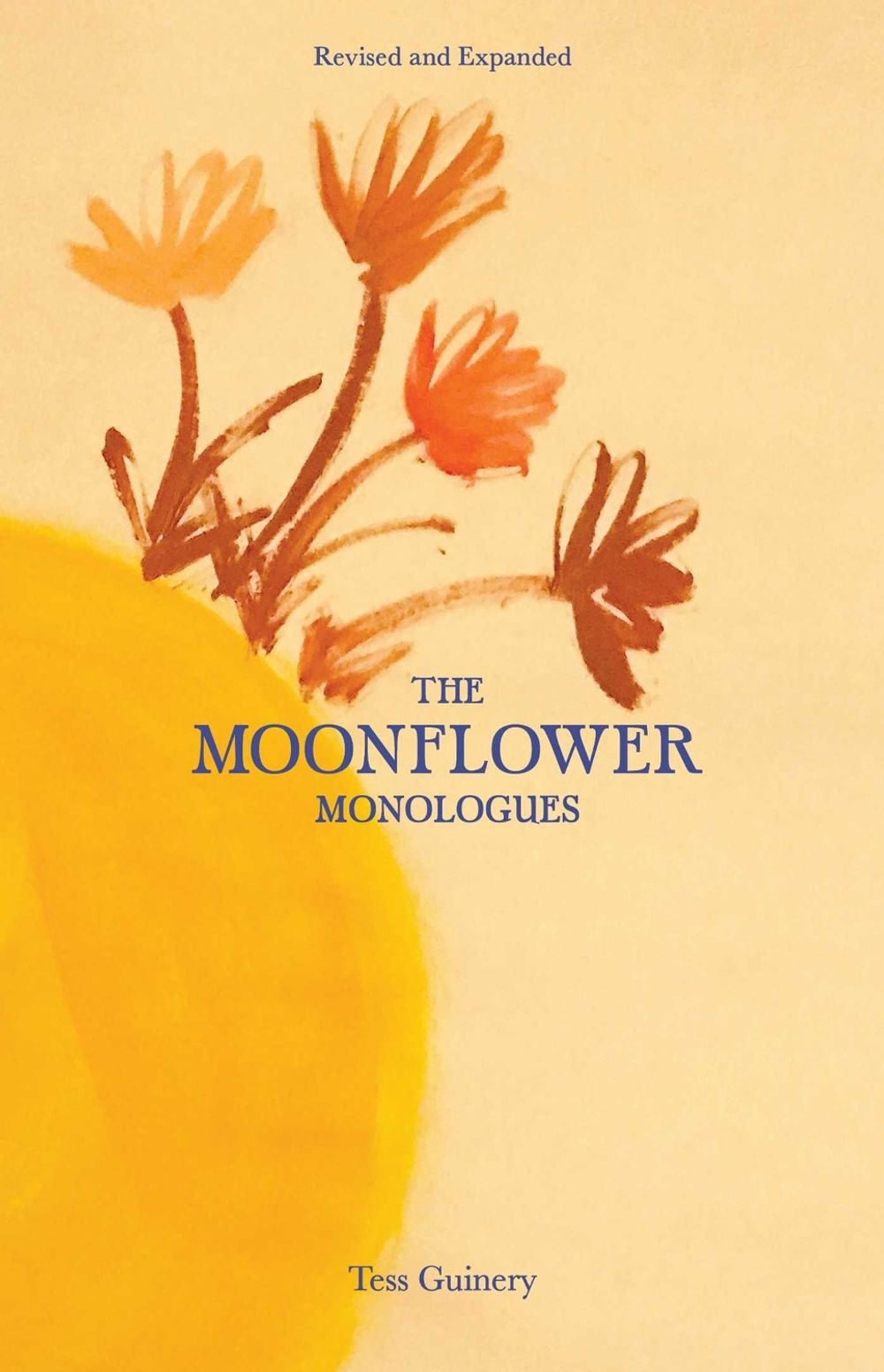 The Moonflower Monologues by Tess Guinery - ISBN: 9781524867508