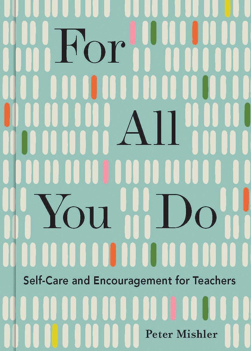 For All You Do by Peter Mishler - ISBN: 9781524867805