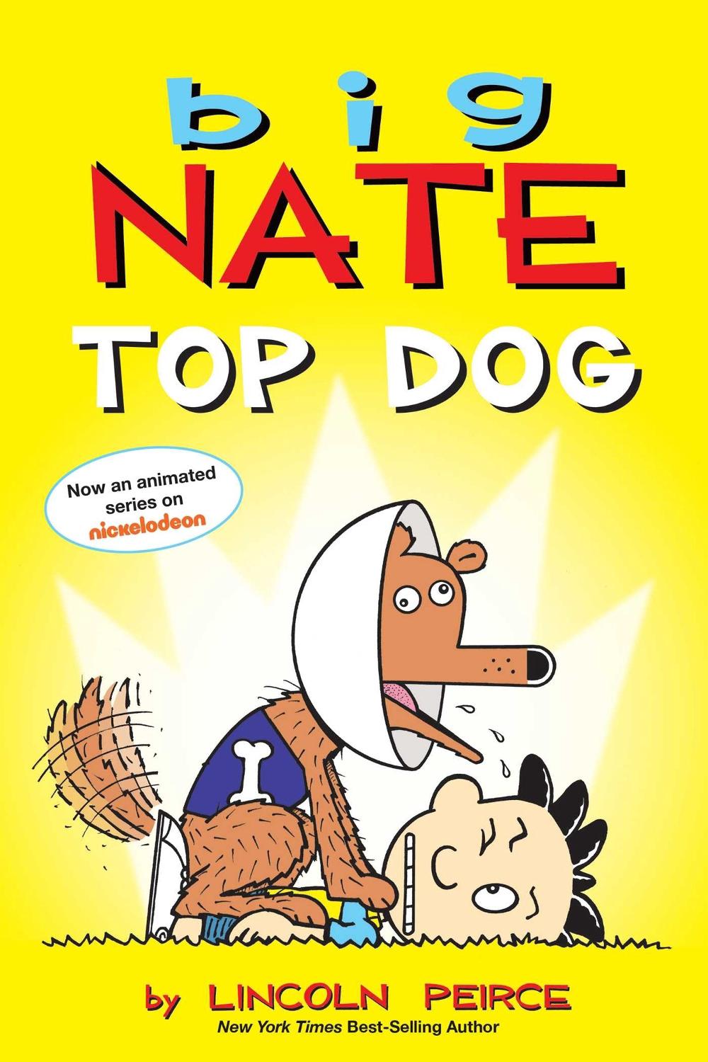 Big Nate: Top Dog by Lincoln Peirce - ISBN: 9781524869793
