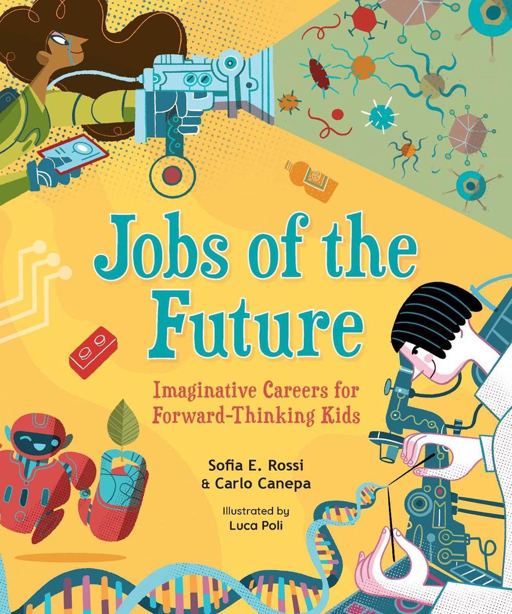 Jobs of the Future by Sofia E. Rossi - ISBN: 9781524870959
