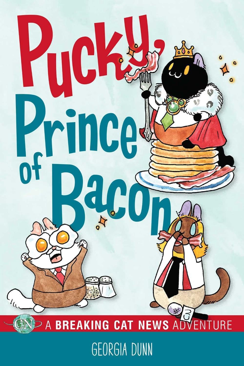 Pucky, Prince of Bacon by Georgia Dunn - ISBN: 9781524871284