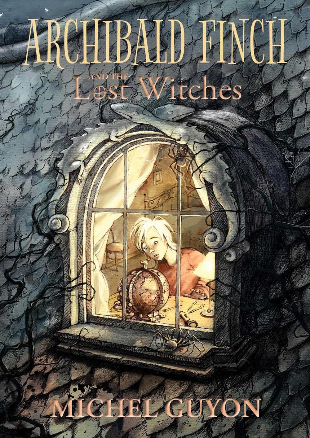 Archibald Finch and the Lost Witches by Michel Guyon - ISBN: 9781524871376