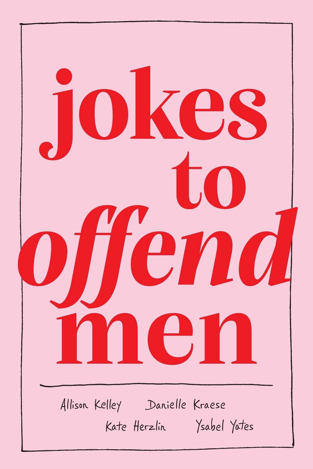 Jokes to Offend Men by Allison Kelley, Hardcover, 9781524872199 Buy online at The Nile
