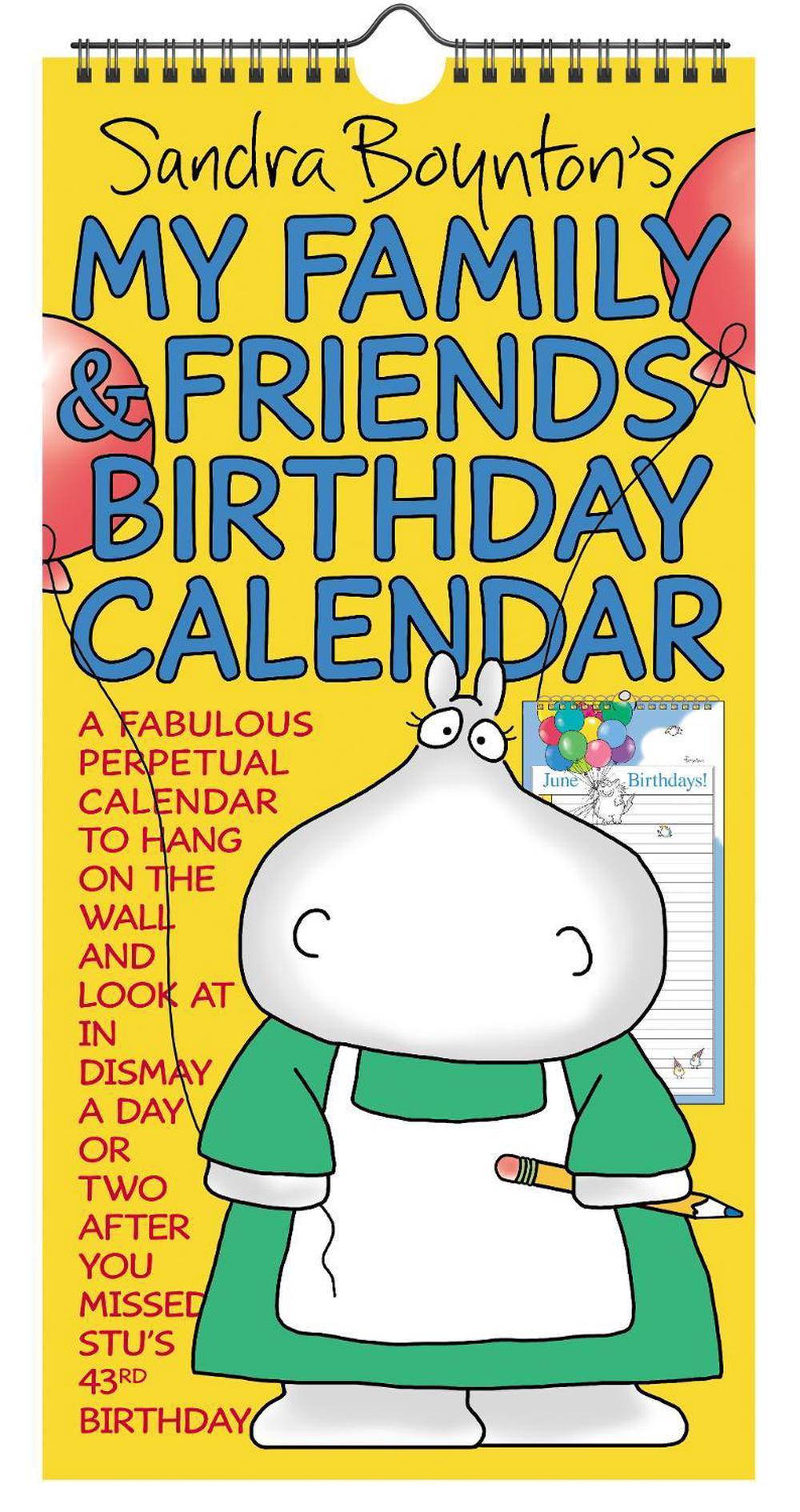 Sandra Boynton's My Family & Friends Birthday Perpetual Calendar by