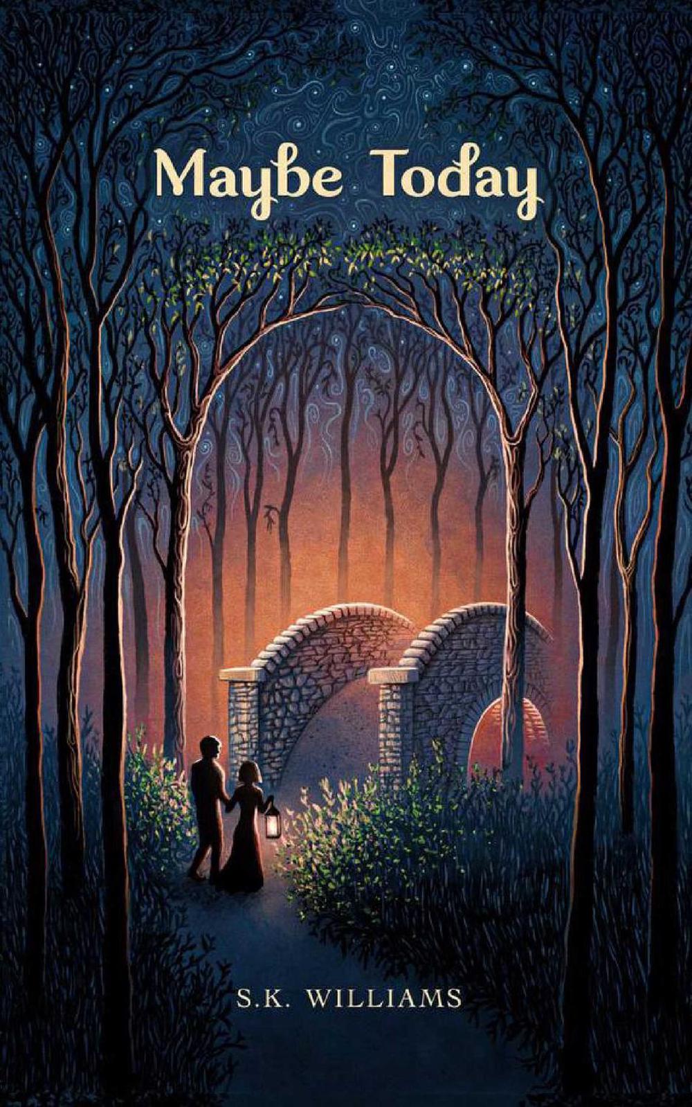 Maybe Today by SK Williams - ISBN: 9781524877354