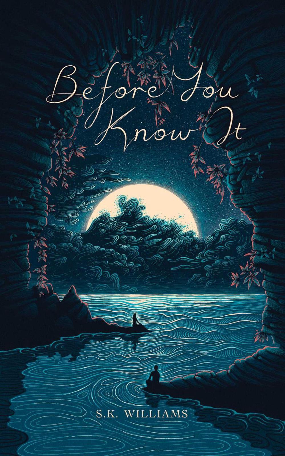 Before You Know It by SK Williams - ISBN: 9781524877361