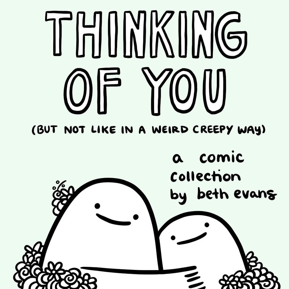 Thinking of You (but not like in a weird creepy way) by Beth Evans - ISBN: 9781524879785
