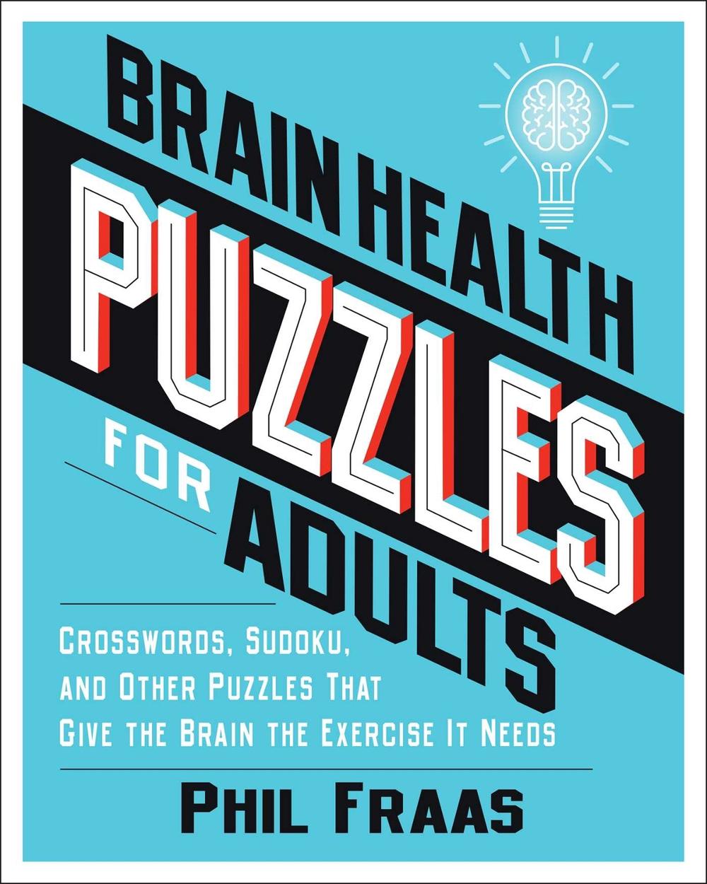 Brain Health Puzzles for Adults by Phil Fraas - ISBN: 9781524880491