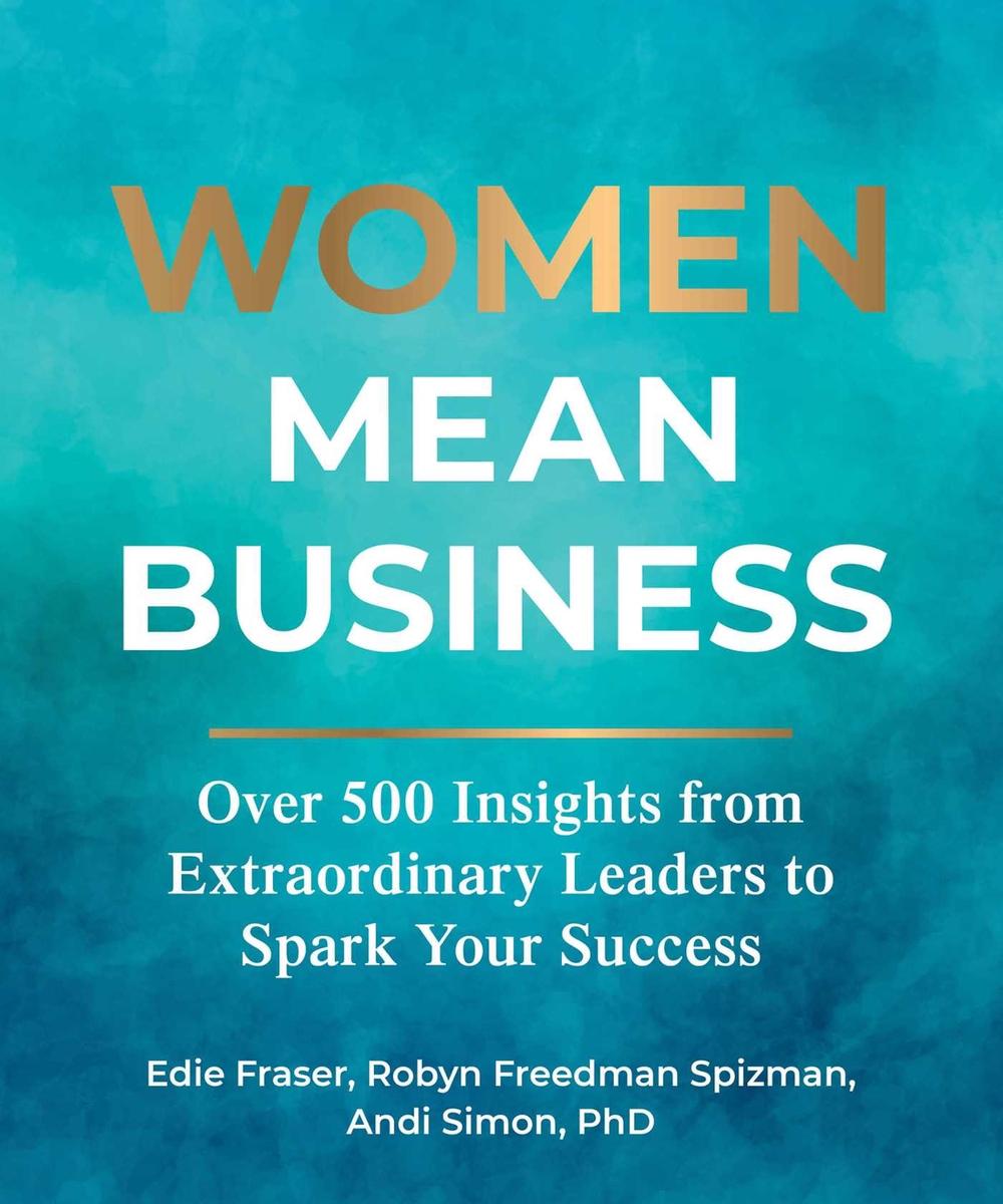 Women Mean Business by Edie Fraser - ISBN: 9781524880507