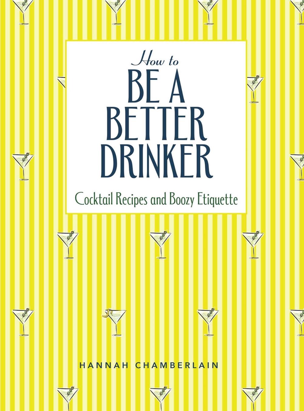 How to Be a Better Drinker, 9781524880781