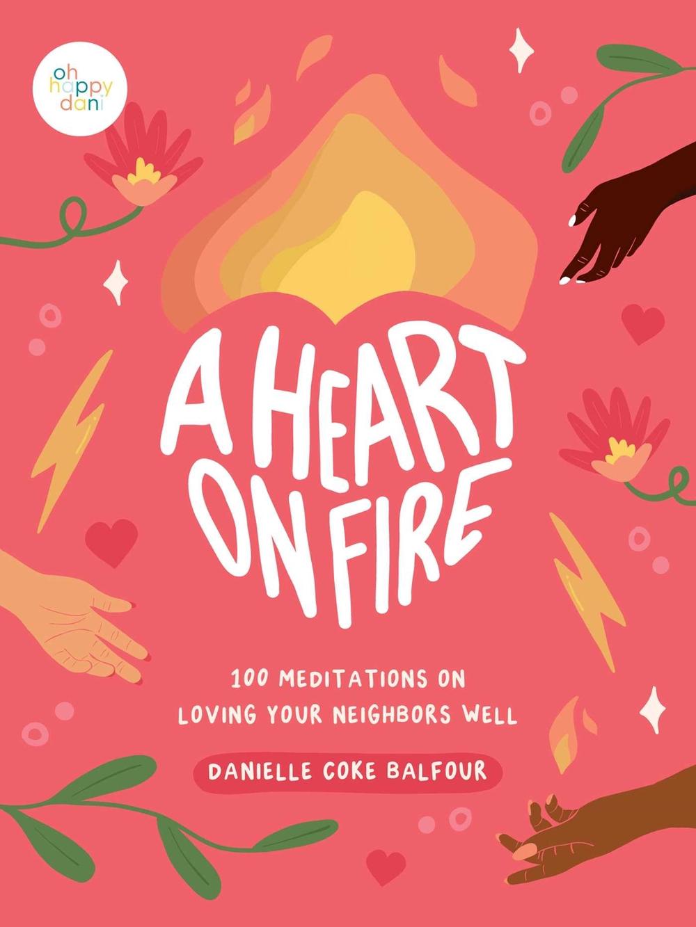 A Heart on Fire by Danielle Coke Balfour - ISBN: 9781524881221