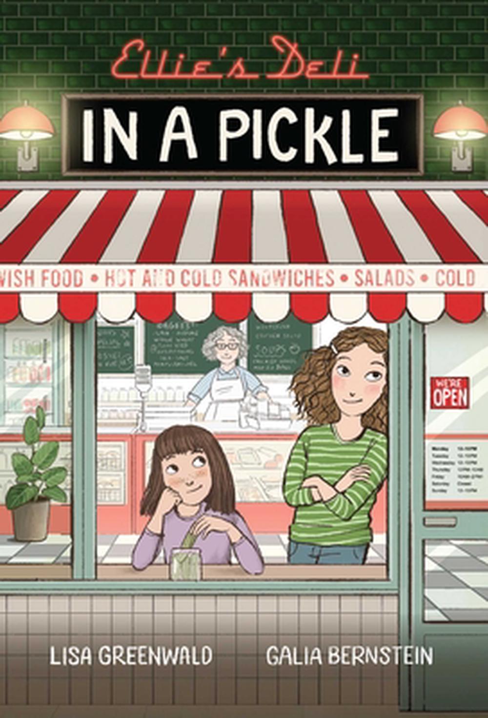 Ellie's Deli: In a Pickle! by Lisa Greenwald - ISBN: 9781524884635
