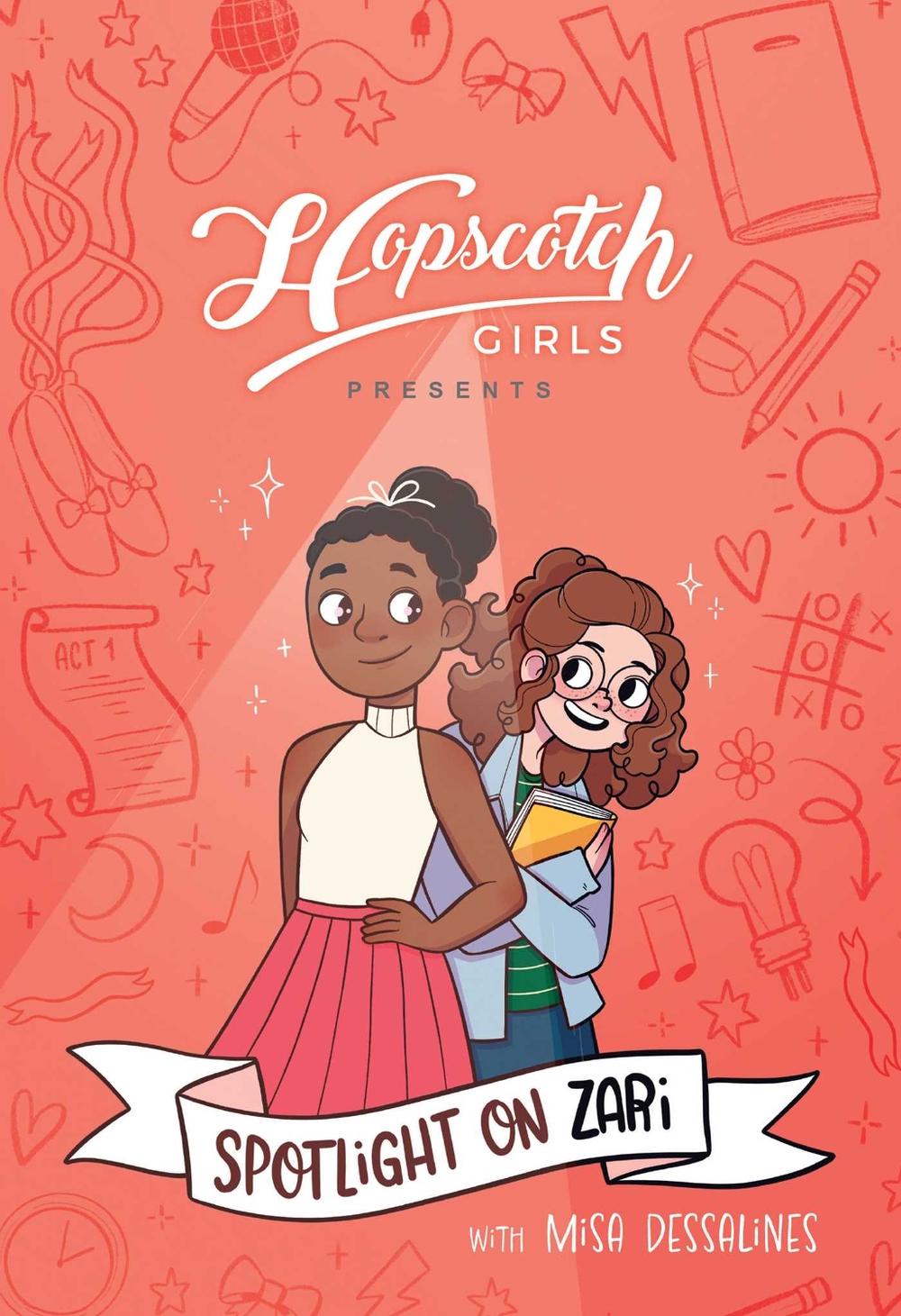 Hopscotch Girls Presents: Spotlight on Zari (Volume 3) by Melissa Foley - ISBN: 9781524887452