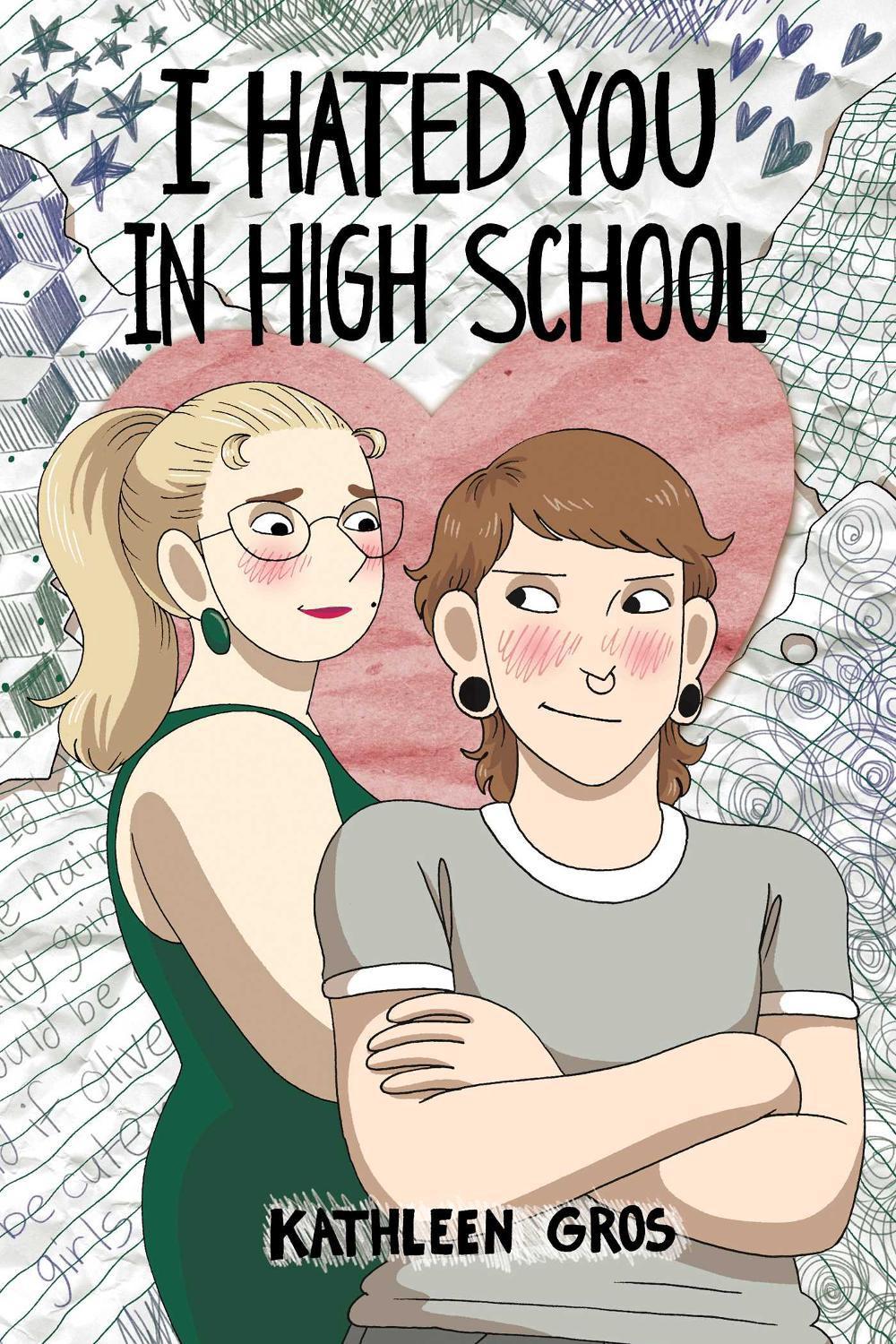 I Hated You in High School by Kathleen Gros - ISBN: 9781524889531
