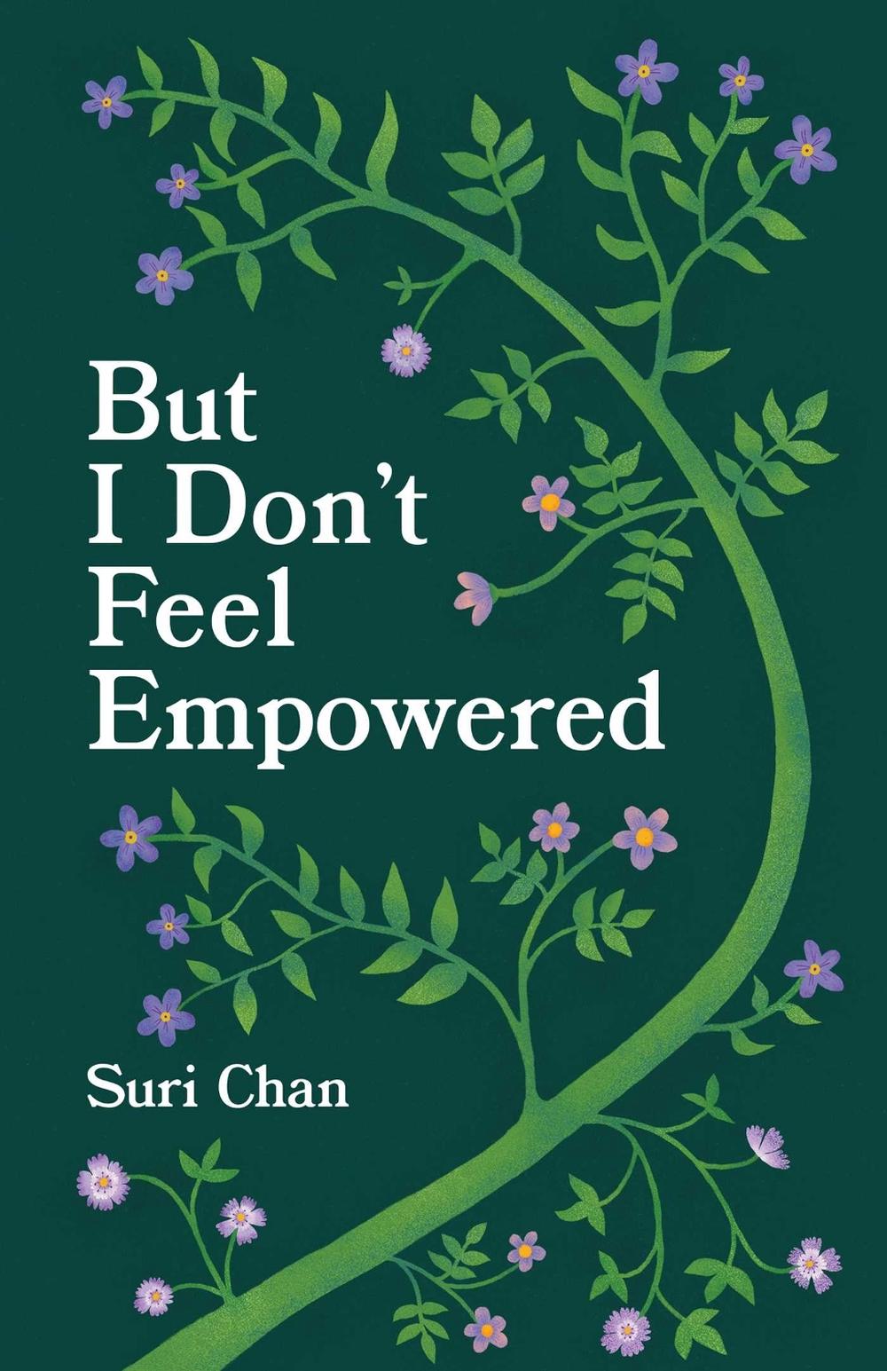 But I Don't Feel Empowered by Suri Chan - ISBN: 9781524892241
