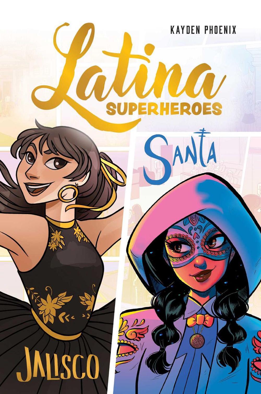 Latina Superheroes by Kayden Phoenix - ISBN: 9781524892586