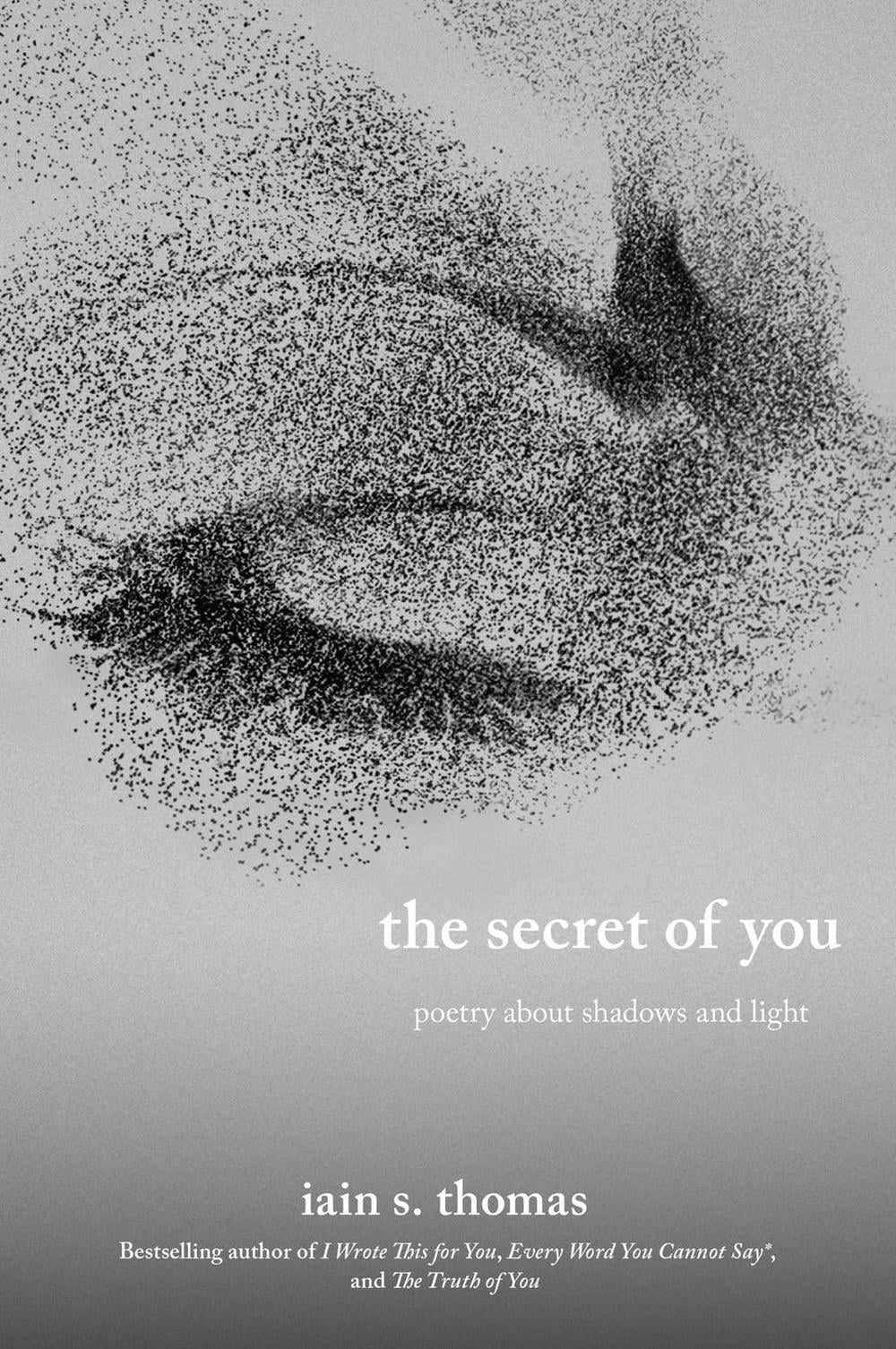 The Secret of You by Iain S. Thomas - ISBN: 9781524893798
