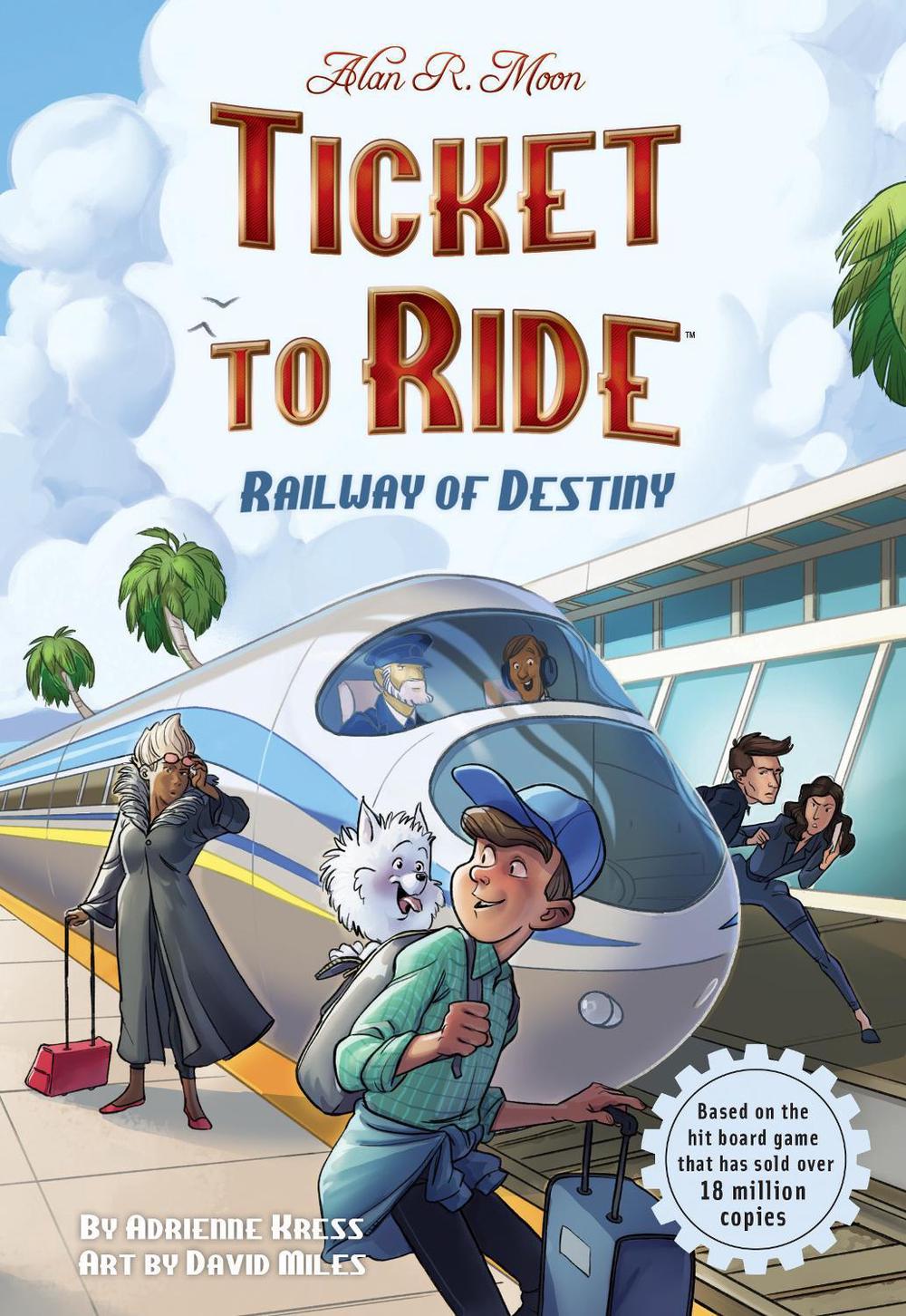 Ticket to Ride™ : Railway of Destiny by Adrienne Kress - ISBN: 9781524894238