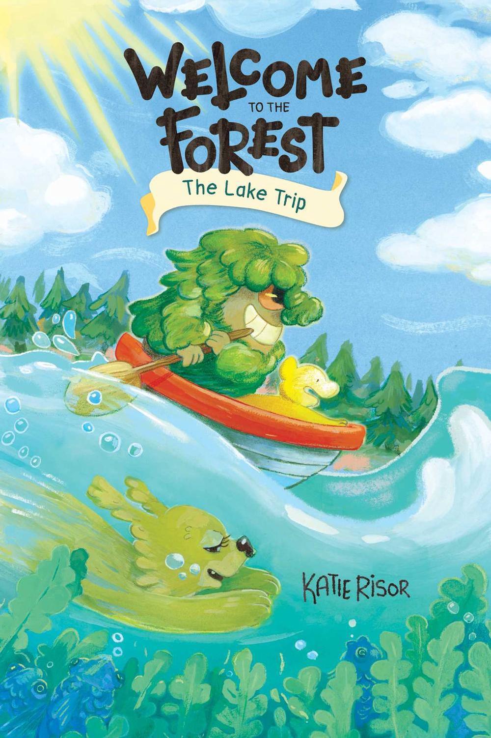 Welcome to the Forest: The Lake Trip by Katie Risor - ISBN: 9781524894290
