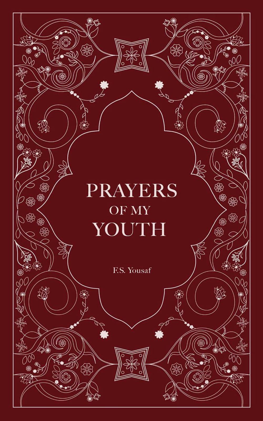 Prayers of My Youth by F.S. Yousaf - ISBN: 9781524894337