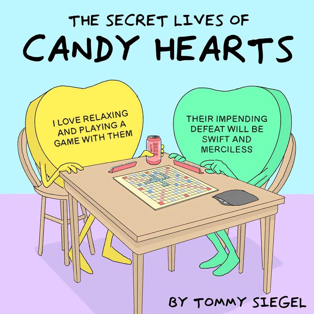 The Secret Lives of Candy Hearts by Tommy Siegel - ISBN: 9781524896102