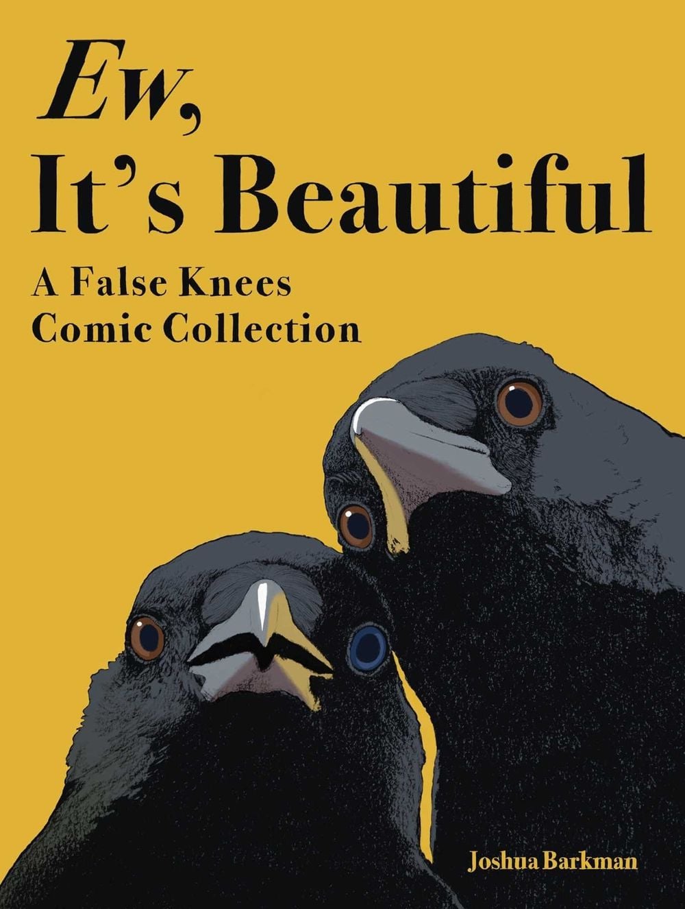 Ew, It's Beautiful by Joshua Barkman - ISBN: 9781524897642