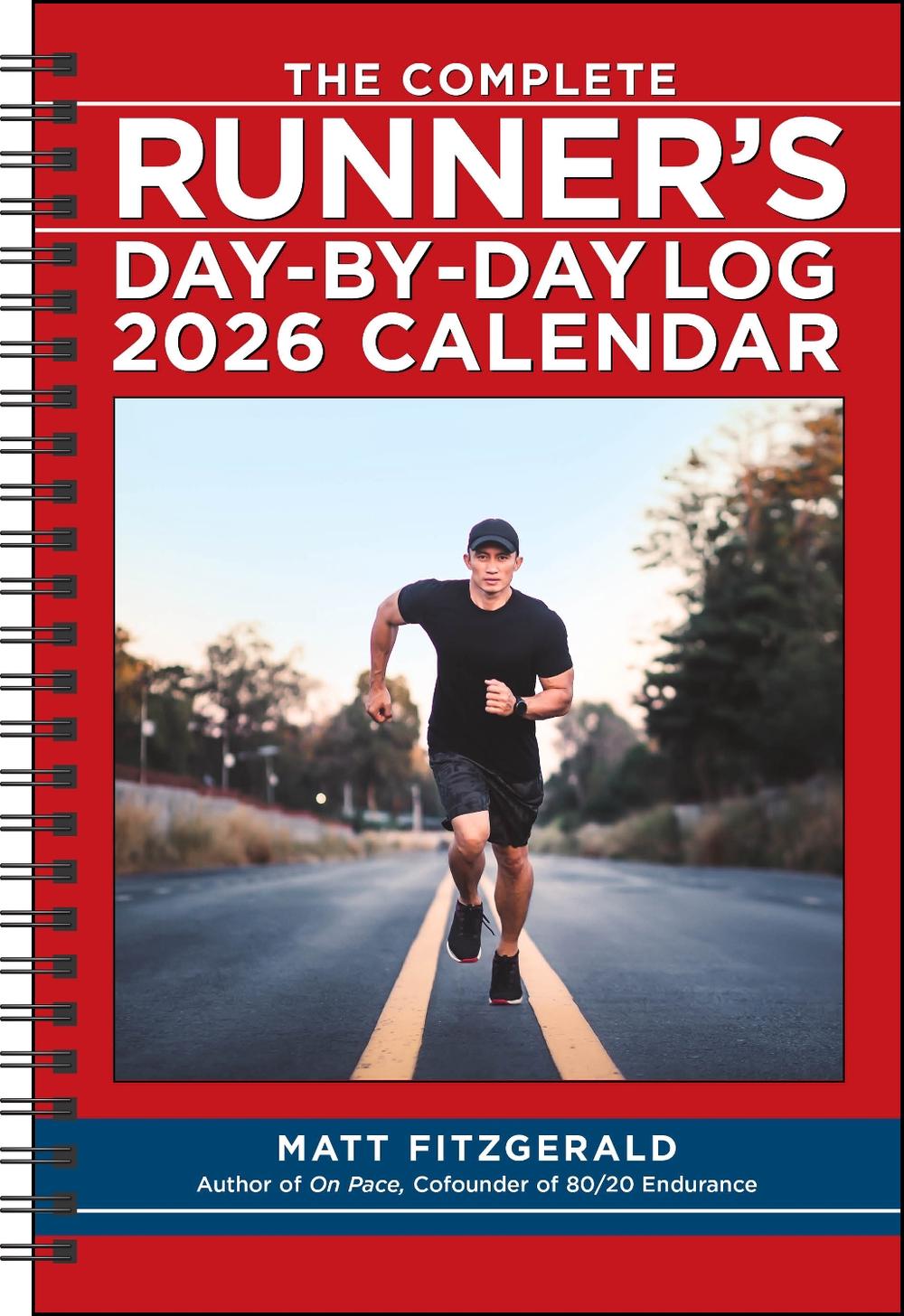 The Complete Runner's Day-by-Day Log 12-Month 2026 Planner Calendar, 9781524897680