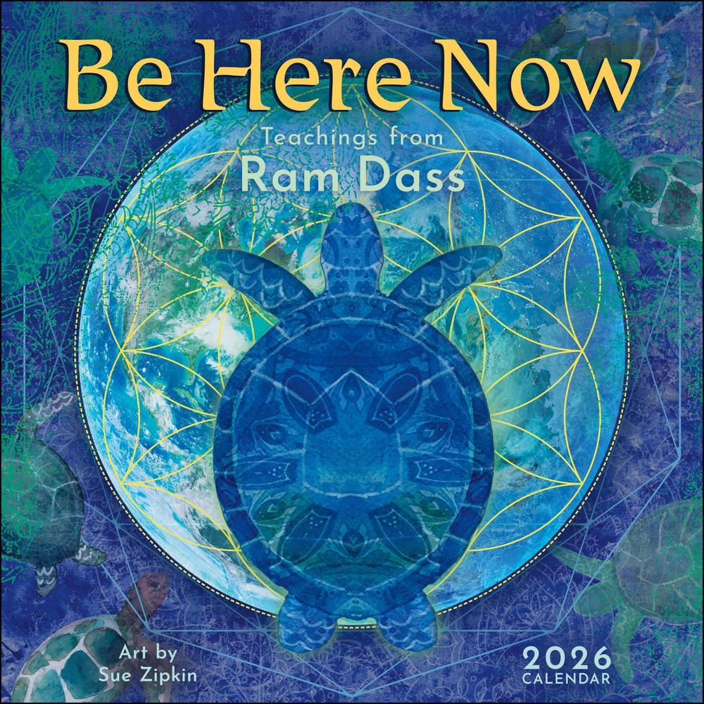 Be Here Now 2026 Wall Calendar, 9781524898335