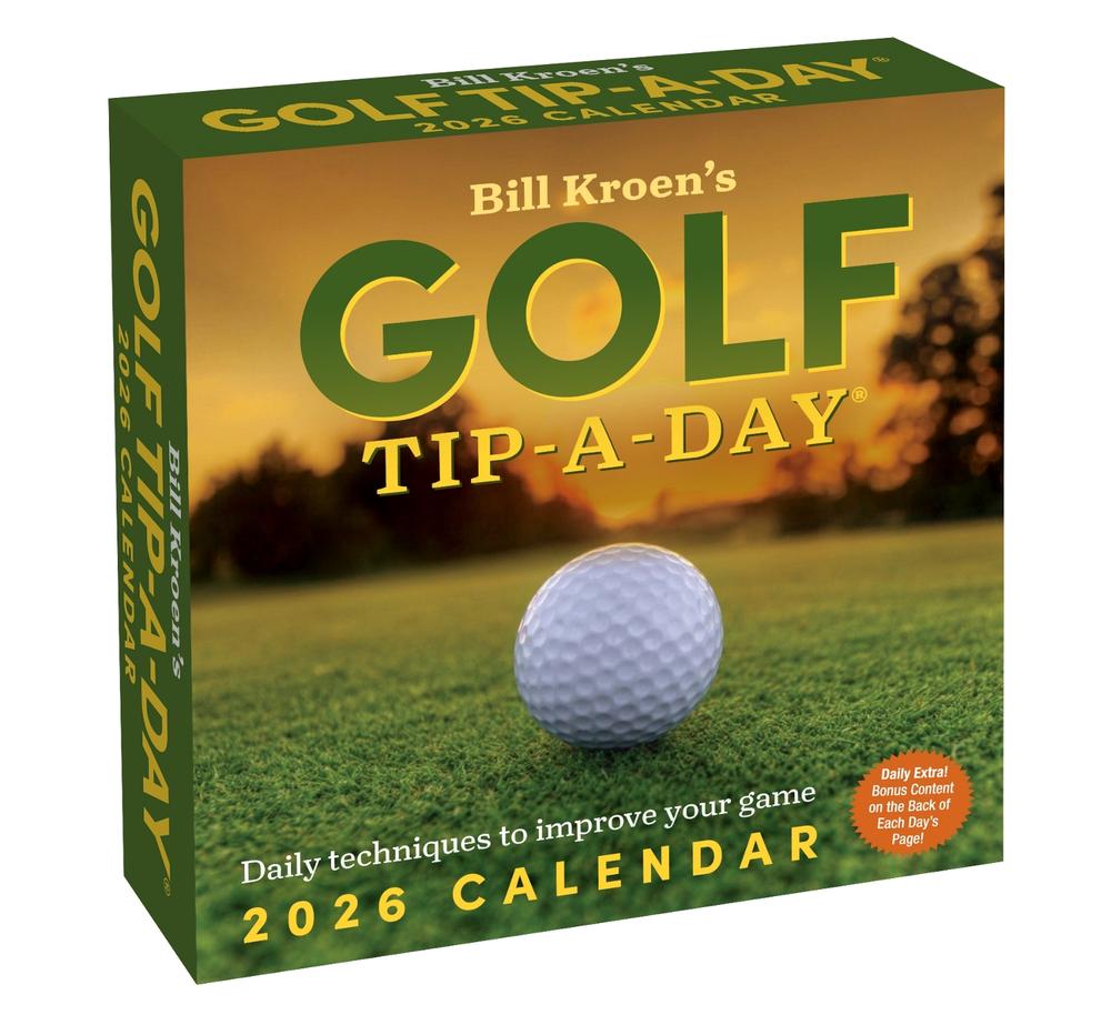 Bill Kroen's Golf Tip-A-Day 2026 Day-to-Day Calendar, 9781524898359