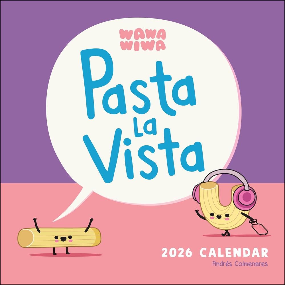 Wawawiwa's Pasta La Vista 2026 Wall Calendar, 9781524898953