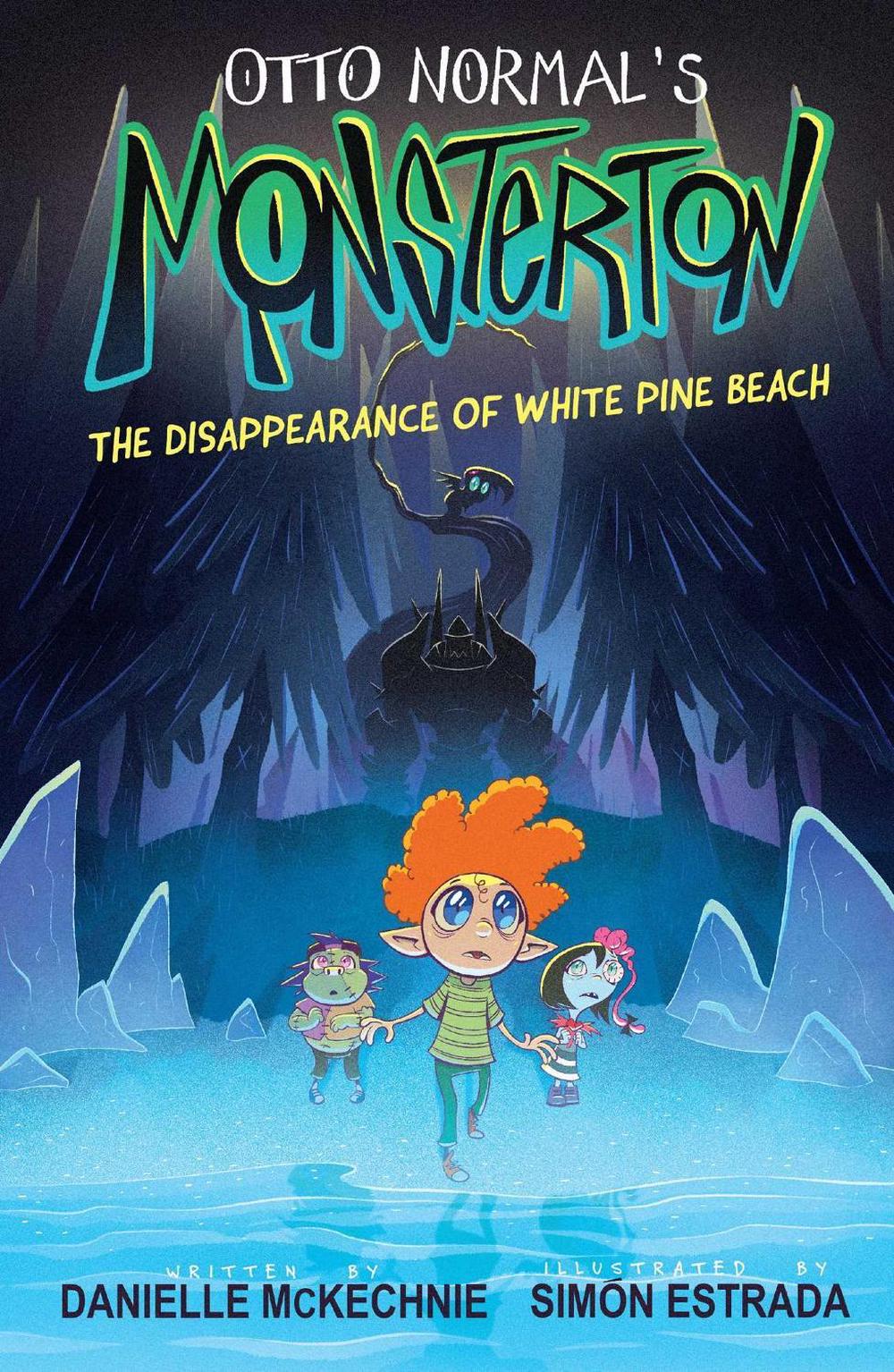 Otto Normal's Monsterton: The Disappearance of White Pine Beach, 9781524899349
