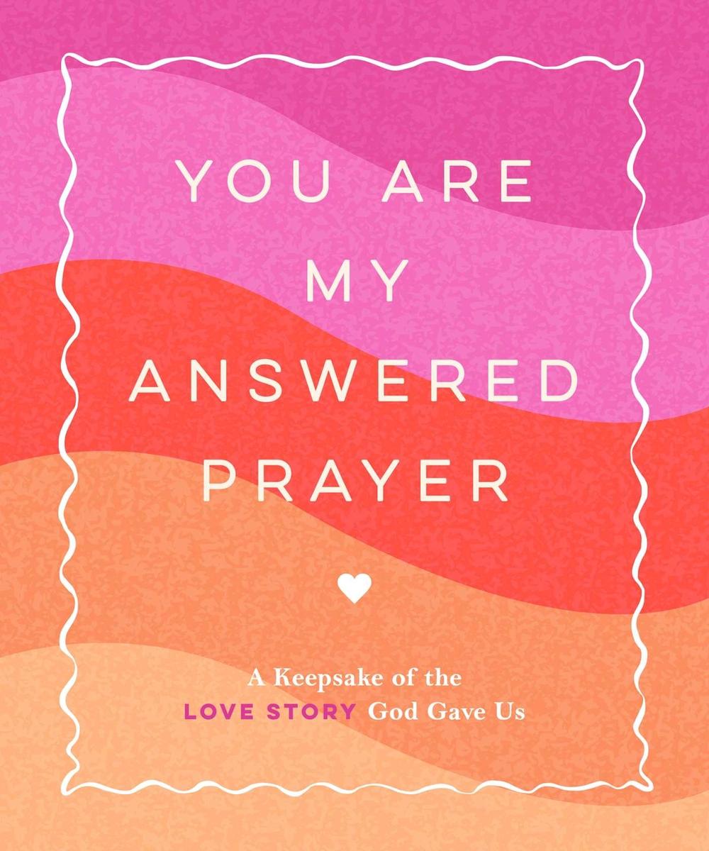 You Are My Answered Prayer by Jen Thompson - ISBN: 9781524899929