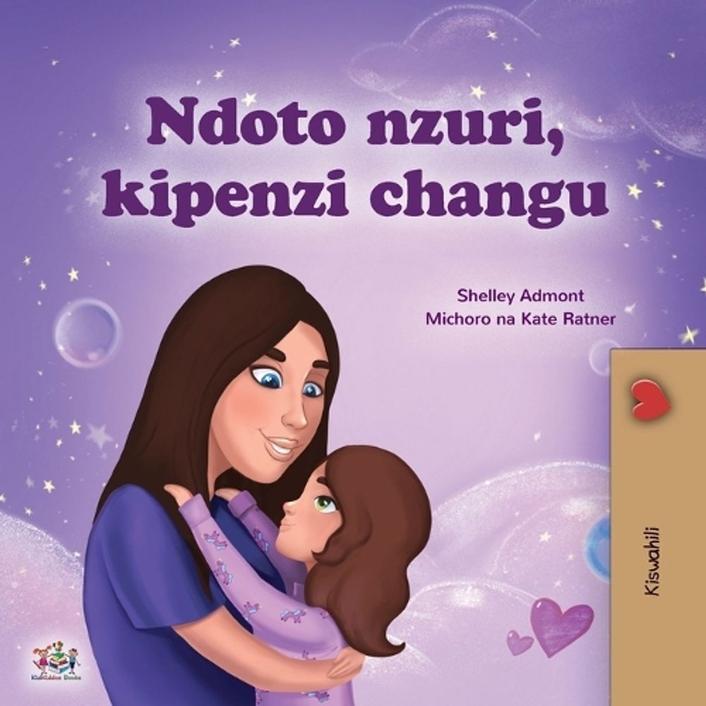 Sweet Dreams, My Love (Swahili Children's Book) by Shelley Admont - ISBN: 9781525981203