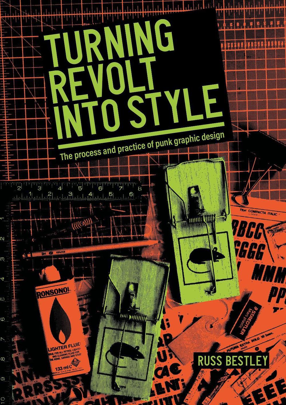 Turning revolt into style by Russ Bestley - ISBN: 9781526151322