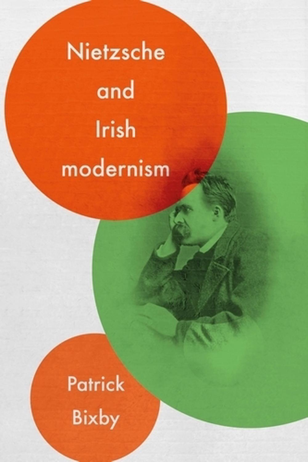 Nietzsche and Irish Modernism, 9781526163219