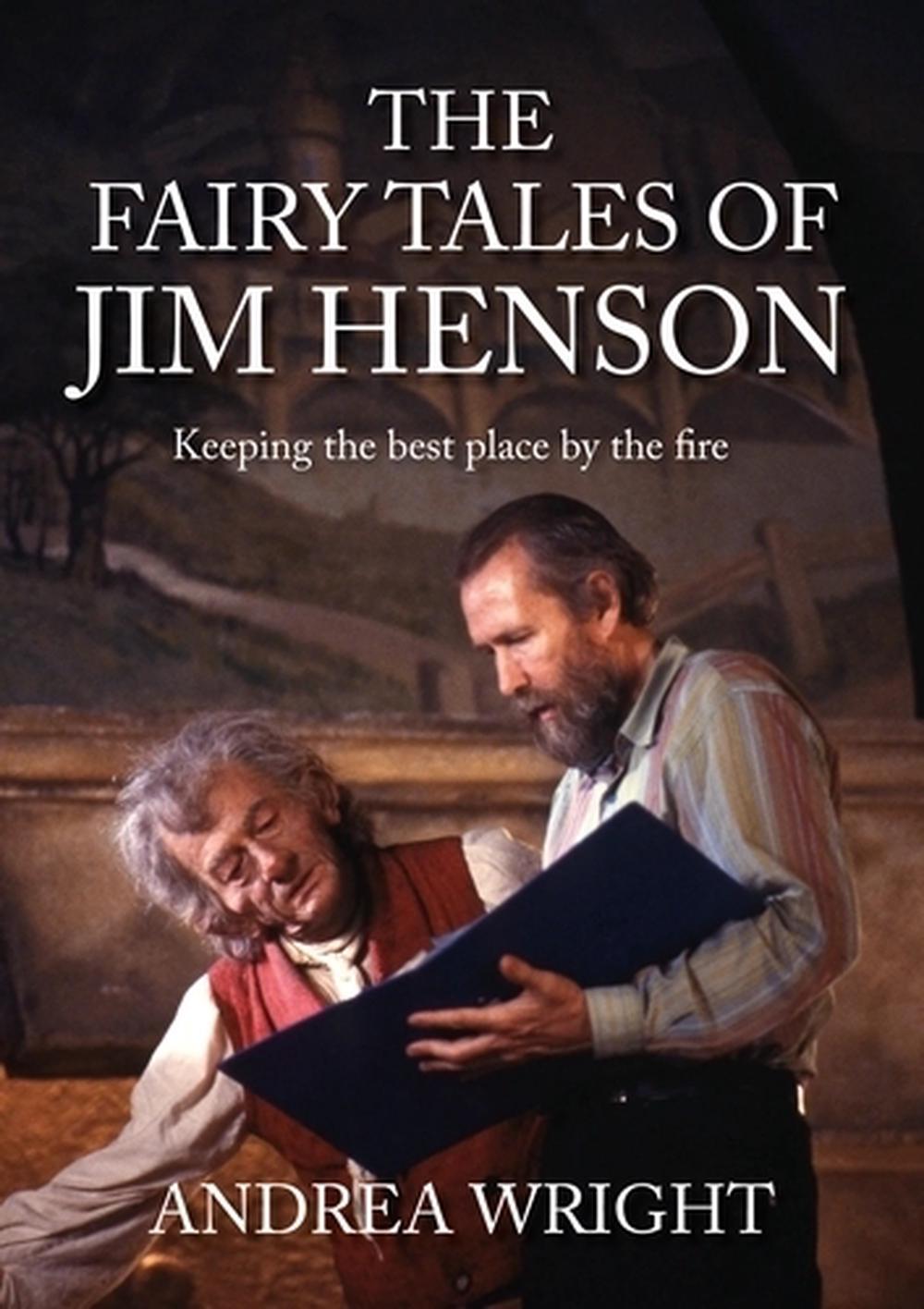 The Fairy Tales of Jim Henson by Andrea Wright - ISBN: 9781526166111