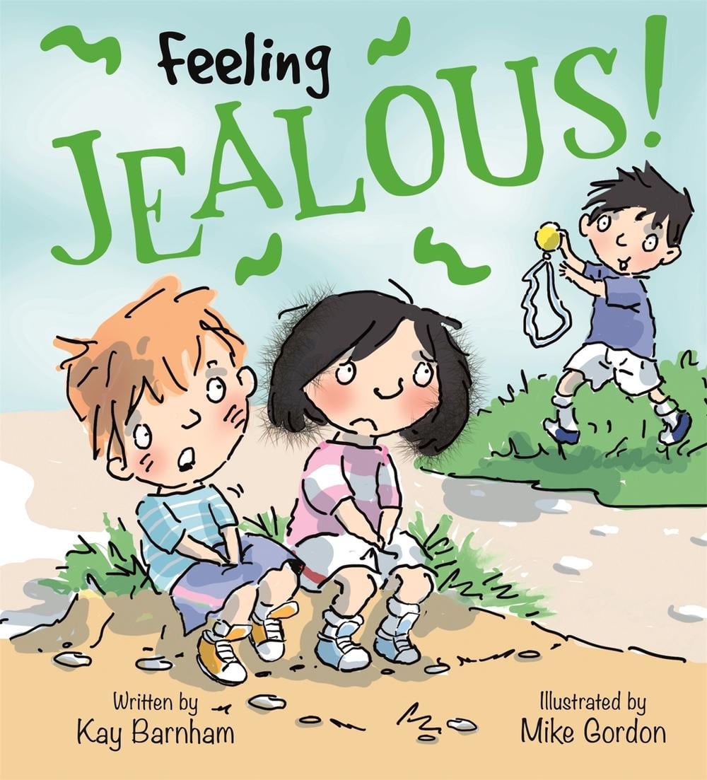 Feelings and Emotions: Feeling Jealous by Kay Barnham - ISBN: 9781526300768