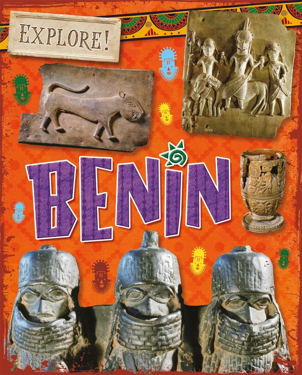 Explore!: Benin, 9781526300850