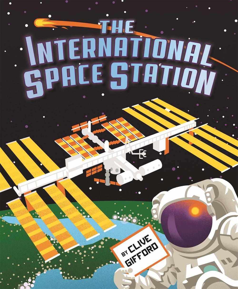 The International Space Station by Clive Gifford - ISBN: 9781526302175