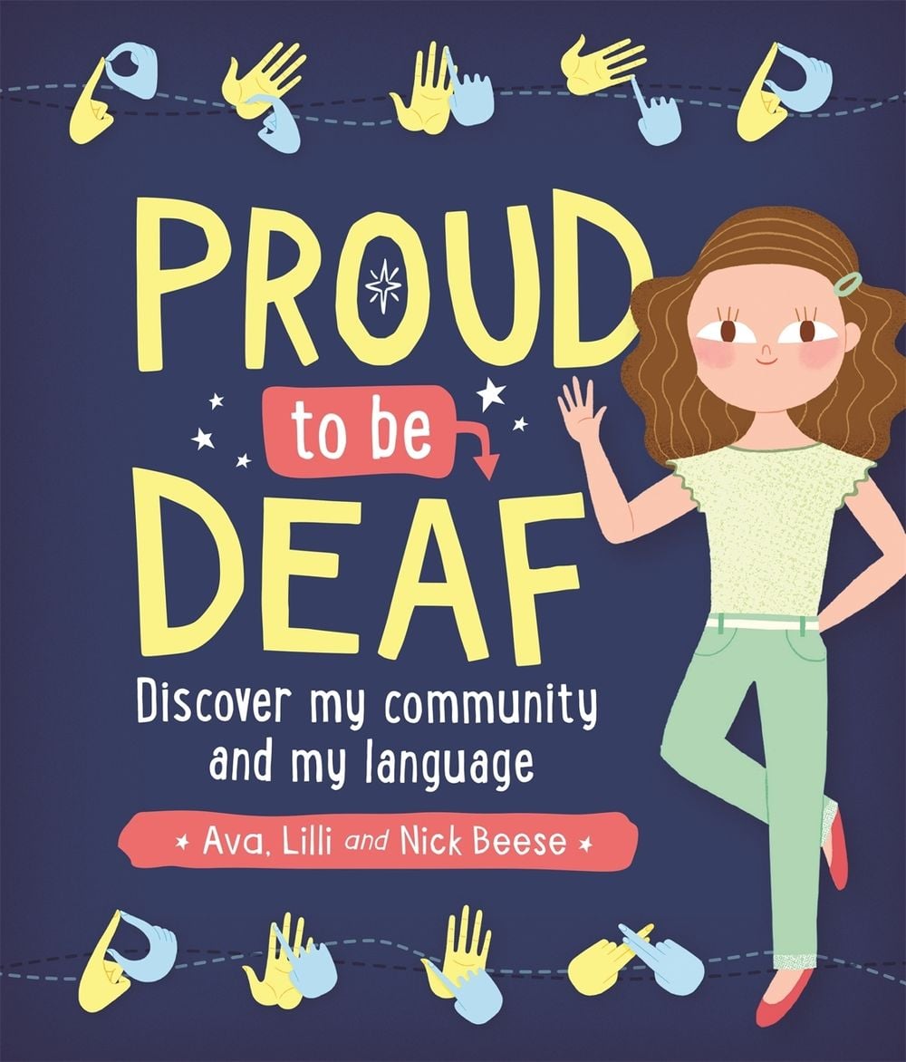 Proud to be Deaf by Ava Beese - ISBN: 9781526302199