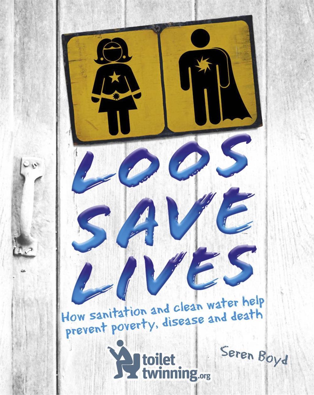 Loos Save Lives by Seren Boyd - ISBN: 9781526303745