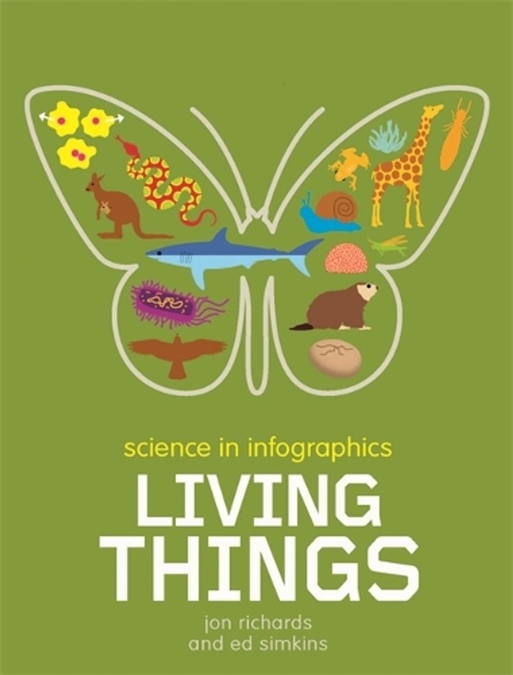 Science in Infographics: Living Things by Jon Richards - ISBN: 9781526303851