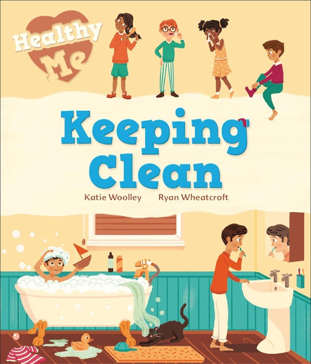 Healthy Me: Keeping Clean by Ryan Wheatcroft - ISBN: 9781526305565