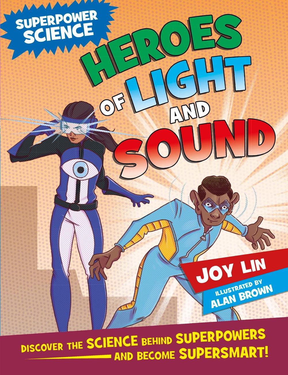 Superpower Science: Heroes of Light and Sound by Joy Lin - ISBN: 9781526305855