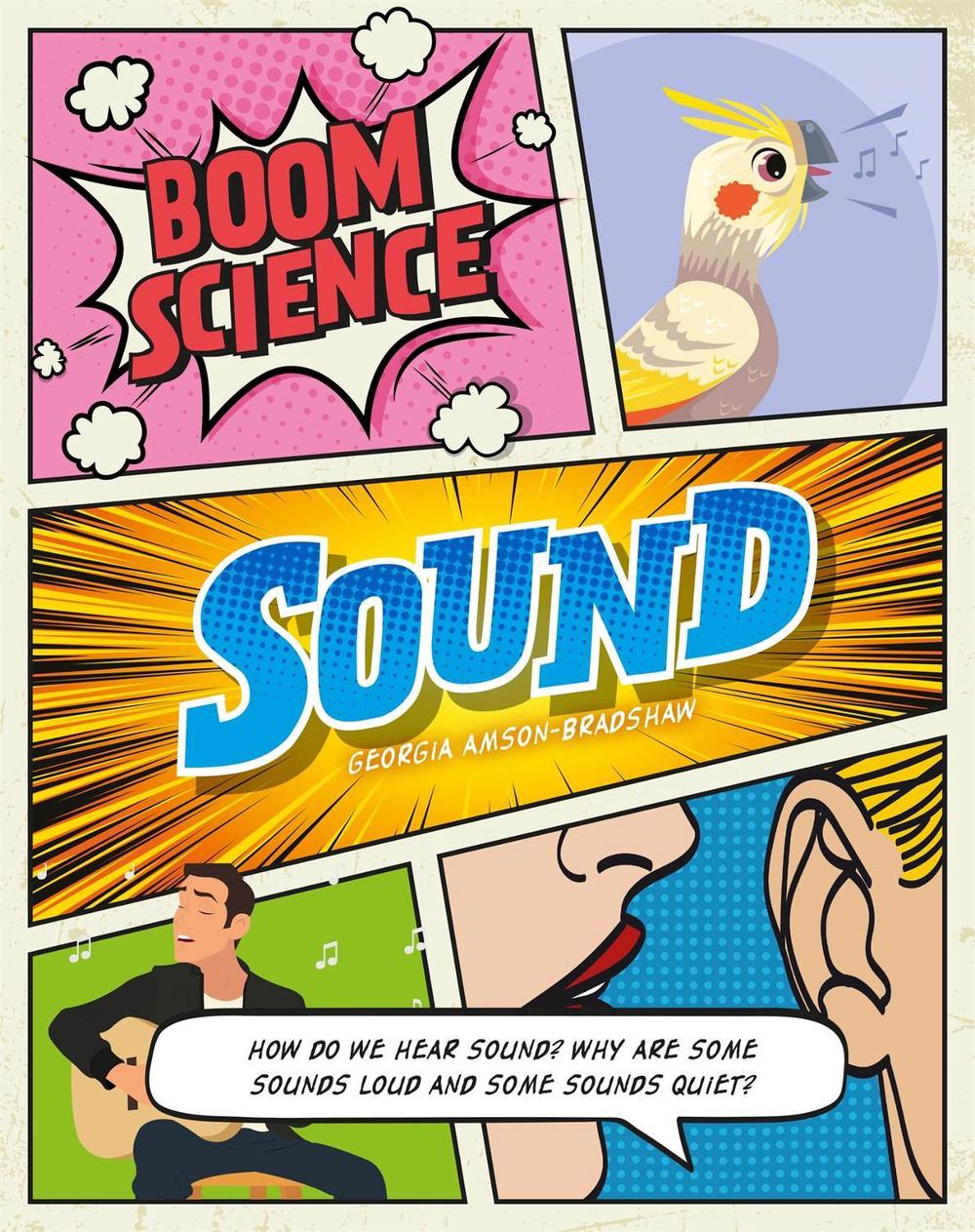 BOOM! Science: Sound by Georgia Amson-Bradshaw - ISBN: 9781526306555
