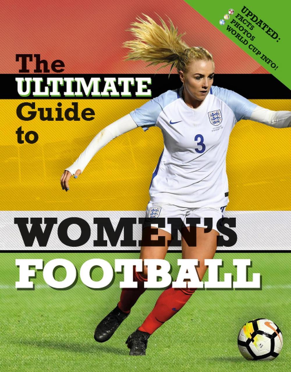 The Ultimate Guide to Women's Football, 9781526306753