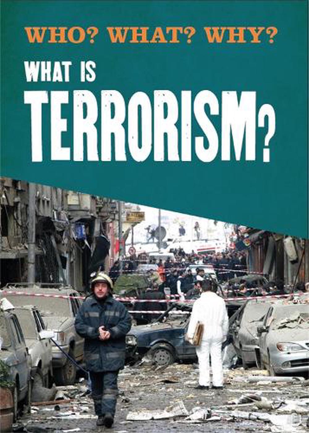 Who? What? Why?: What is Terrorism?, 9781526306890