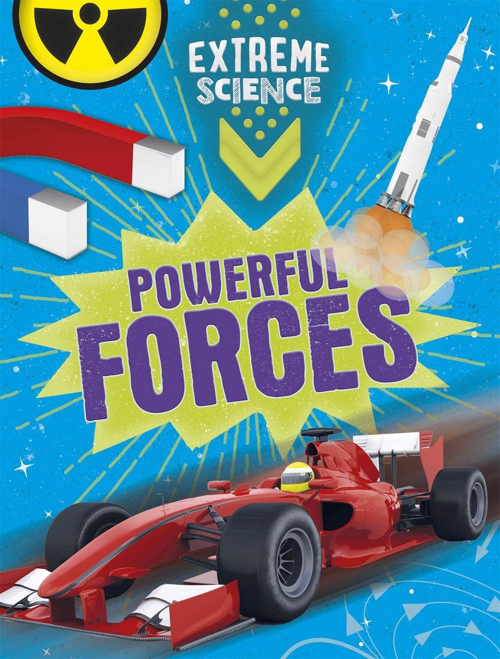 Extreme Science: Powerful Forces by Jon Richards - ISBN: 9781526307309