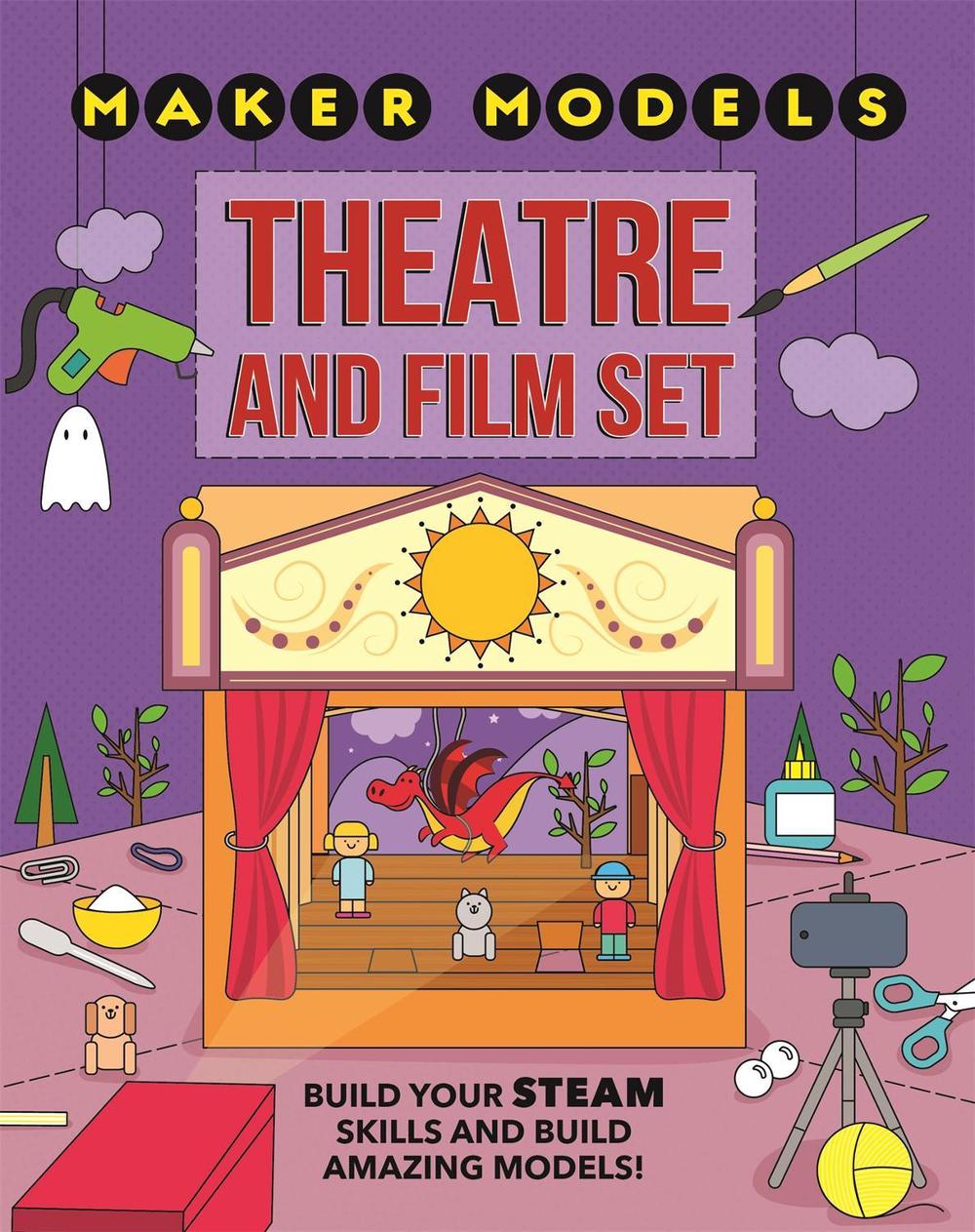 Maker Models: Theatre and Film Set by Anna Claybourne - ISBN: 9781526307422
