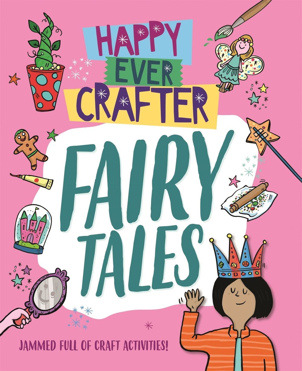 Happy Ever Crafter: Fairy Tales by Annalees Lim - ISBN: 9781526307514